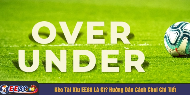 Kèo tài xỉu