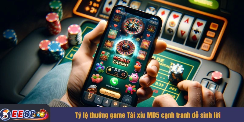 Tỷ lệ thưởng game Tài xỉu MD5 cạnh tranh dễ sinh lời