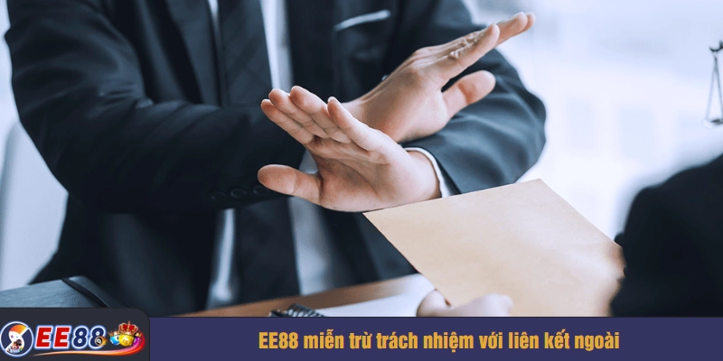 EE88 miễn trừ trách nhiệm với liên kết ngoài