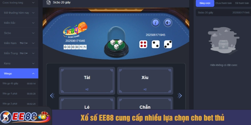 Xổ số EE88 cung cấp nhiều lựa chọn cho bet thủ